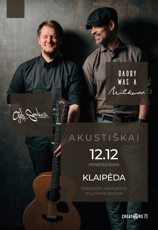Pirkt biļetes Daddy Was A Milkman akustiškai | Klaipėda Klaipėda, Klaipėdos valstybinis muzikinis teatras Decembris 12