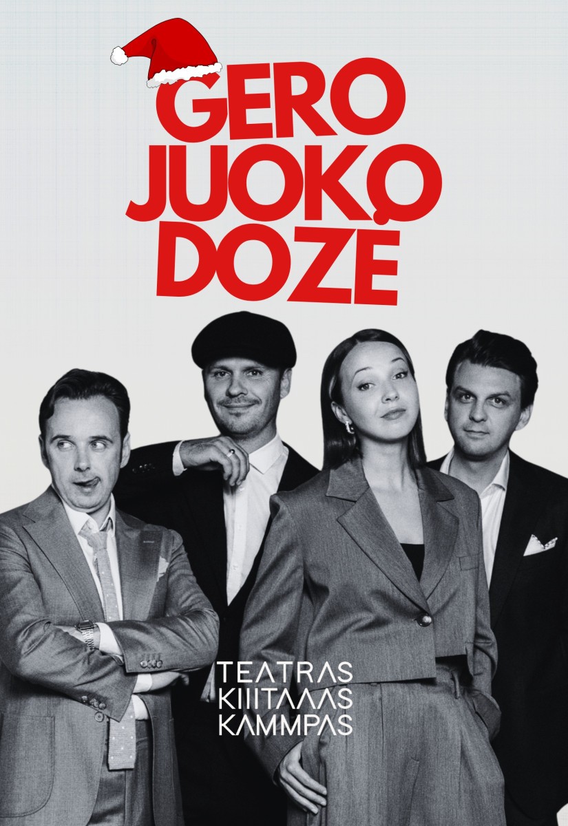 Buy tickets NAUJAMETINĖ GERO JUOKO DOZĖ. Teatras KITAS KAMPAS Vilnius, Valstybinis Vilniaus mažasis teatras January 02