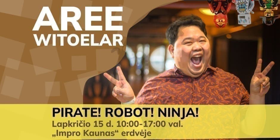 Pirkti bilietus Improvizacijos dirbtuvės su Aree Witoelar: Piratas! Robotas! Ninzė! Kaunas, Impro Kaunas Lapkritis 15