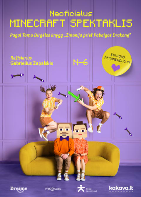 Buy tickets Neoficialus MINECRAFT SPEKTAKLIS pagal T. Dirgėlos knygą „Žmonija prieš Pabaigos Drakonę“ rež. G. Zapalskis Panevėžys, Panevėžio muzikinis teatras January 18