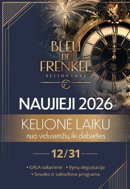 Pirkt biļetes Naujieji metai 2026 | Bleu De Frenkel restoranas | Šiauliai Šiauliai, Restoranas BLEU DE FRENKEL Decembris 31 - Janvāris 01