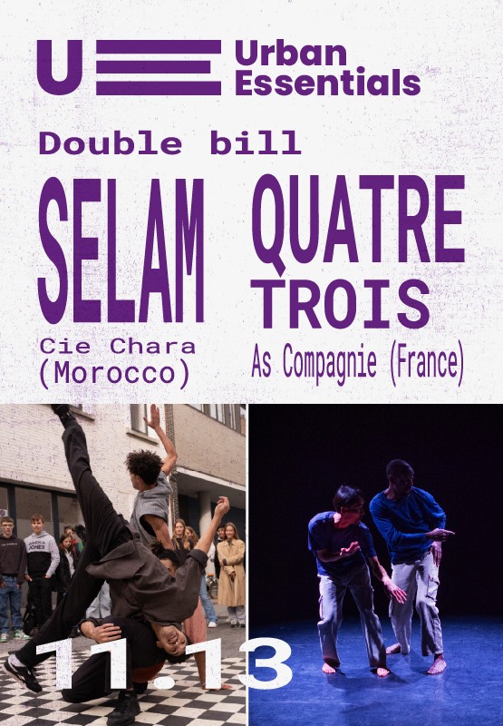 Pirkti bilietus Šokio spektakliai: SELAM (Marokas) ir QUATRE TROIS (Prancūzija) | Urban Essentials '25 Vilnius, LMTA, Teatro ir šokio fakultetas Lapkritis 13