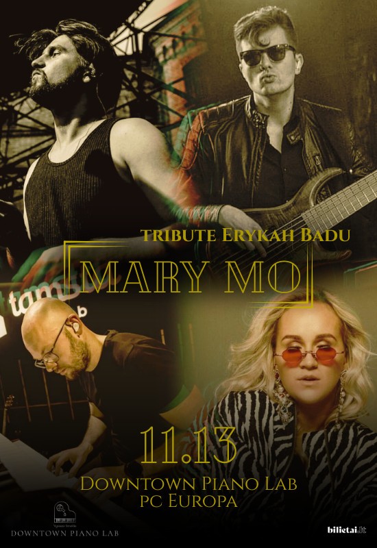 Pirkt biļetes Mary Mo tribute Erykah Badu | Downtown Piano Lab Vilnius, Downtown Piano Lab, PC Europa Novembris 13