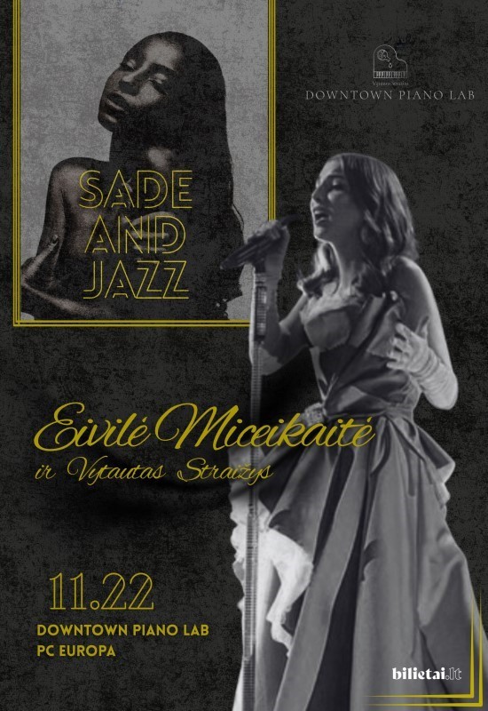 Pirkt biļetes Sade and jazz | Eivilė Miceikaitė ir Vytautas Straižys Vilnius, Downtown Piano Lab, PC Europa Novembris 22