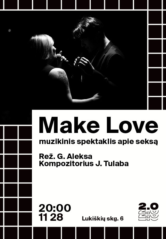 Buy tickets Make Love - Muzikinis spektaklis apie seksą (rež. G. Aleksa) Vilnius, Lukiškių kalėjimas 2.0 November 28