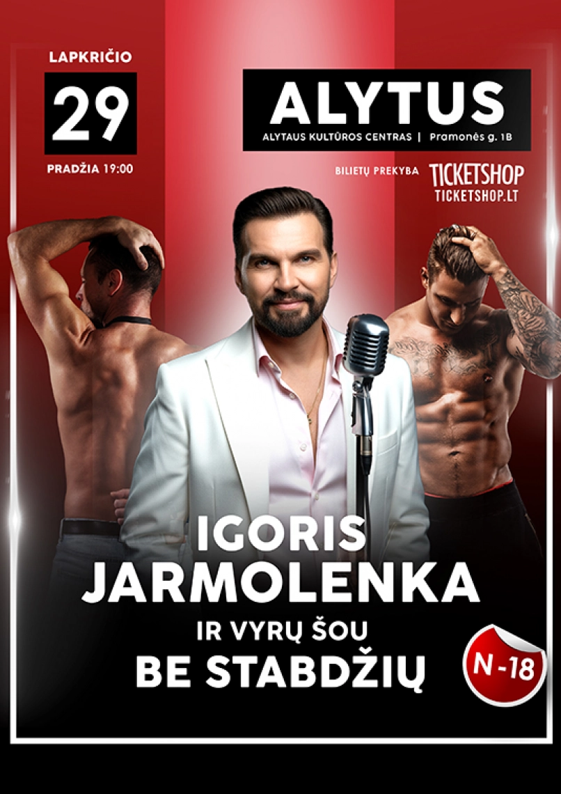 Pirkt biļetes Igoris Jarmolenka ir vyrų šou be stabdžių | Alytus Alytus, Alytaus kultūros centras Novembris 29
