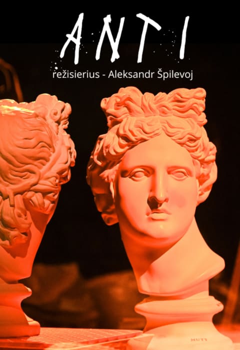 Pirkti bilietus Panevėžio teatras „Menas“ | ANTI  rež. Aleksandr Špilevoj Panevėžys, Panevėžio teatras „Menas“ Sausis 17