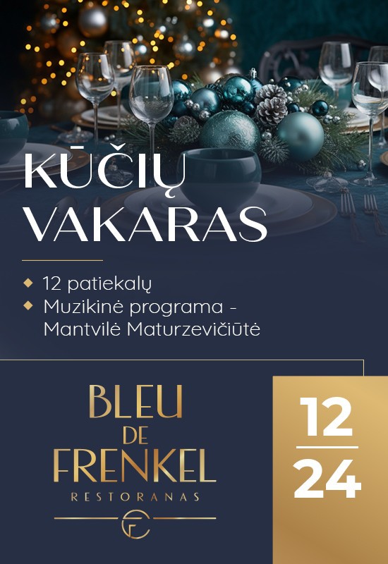 Купить билеты Kūčių vakarienė su gyvos muzikos programa | Šiauliai Šiauliai, Restoranas BLEU DE FRENKEL Декабрь 24