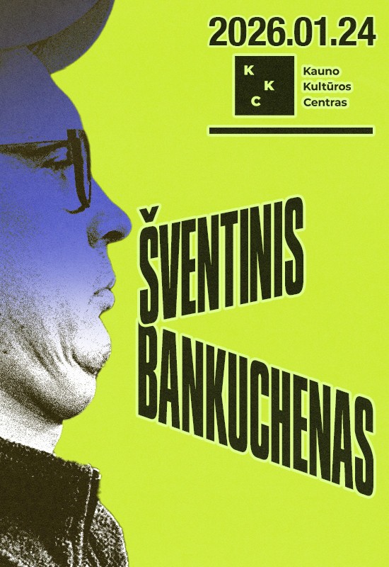 Купить билеты Šventinis Bankuchenas | Kaunas Kaunas, KKC / Kauno Kultūros Centras Январь 24