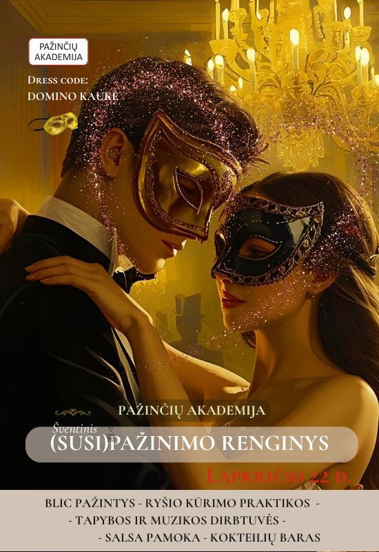Pirkti bilietus PAŽINČIŲ AKADEMIJA šventinis (susi)pažinimo renginys: Blic pažintys, ryšio praktikos, tapybos ir muzikos dirbtuvės, šokių pamoka. Dress code: domino Kaunas, Wudang Tao – rytų kultūros studija Lapkritis 22
