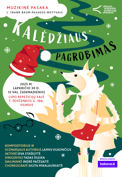 Купить билеты MUZIKINĖ PASAKA „KALĖDŽIAUS PAGROBIMAS“ | PREMJERA Vilnius, LSPO repeticijų salė Ноябрь 30