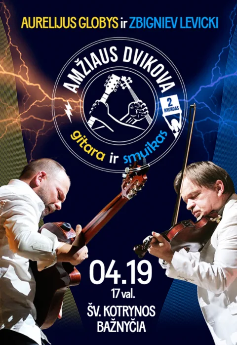 Buy tickets AURELIJUS GLOBYS IR ZBIGNIEV LEVICKI „Amžiaus dvikova: smuikas ir gitara“ Vilnius, Šv. Kotrynos bažnyčia April 19