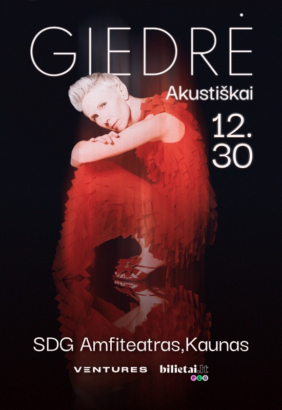 Pirkt biļetes GIEDRĖ akustiškai | 12 30 | SDG Amfiteatras Kaunas, Kauno Žalgirio arena Decembris 30