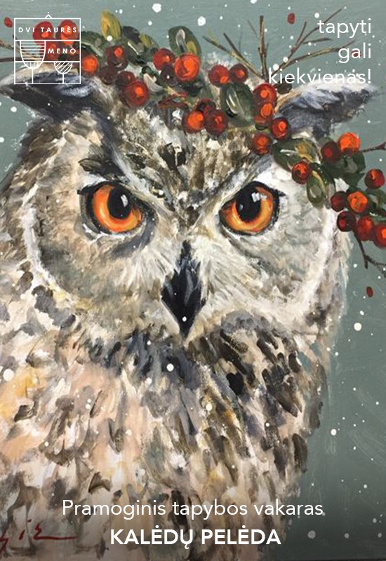 Pirkti bilietus Tapybos vakaras: Kalėdų pelėda Vilnius, Dvi taurės meno tapybos studija - dvaras Gruodis 05