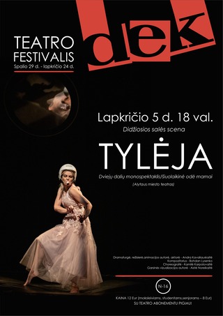 Pirkti bilietus TEATRO FESTIVALIS DEK 2025. TYLĖJA (N-16) Jonava, Jonavos kultūros centras Lapkritis 05