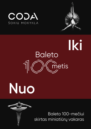Pirkt biļetes Lietuvos baleto 100-mečiui skirtas šokių mokyklos CODA miniatiūrų vakaras Klaipėda, Klaipėdos valstybinis muzikinis teatras Novembris 09