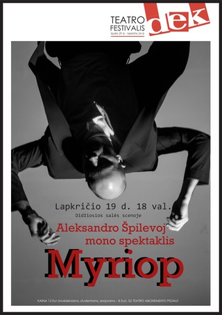 Pirkt biļetes TEATRO FESTIVALIS DEK 2025. MYRIOP Jonava, Jonavos kultūros centras Novembris 19
