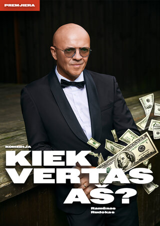 Pirkt biļetes RAMŪNO RUDOKO komedija „Kiek vertas AŠ“ Ignalina, Ignalinos kultūros centras Decembris 18