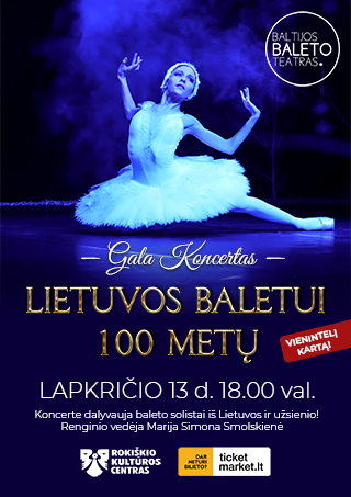 Pirkti bilietus Lietuvos baletui 100 metų | GALA koncertas  Rokiškis, Rokiškio kultūros centras Lapkritis 13