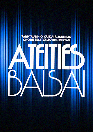 Pirkt biļetes Ateities balsai | Tarptautinis vaikų ir jaunimo chorų festivalis Šiauliai, Šiaulių koncertų salė Saulė Novembris 22