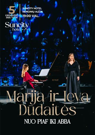 Купить билеты Marija ir Ieva Dūdaitės „Nuo Piaf iki Abba“ Šiauliai, Suncity hotel Декабрь 05