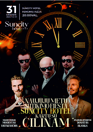 Pirkti bilietus Naujųjų metų sutikimo fiesta su „Čilinam“ Šiauliai, Suncity hotel Gruodis 31
