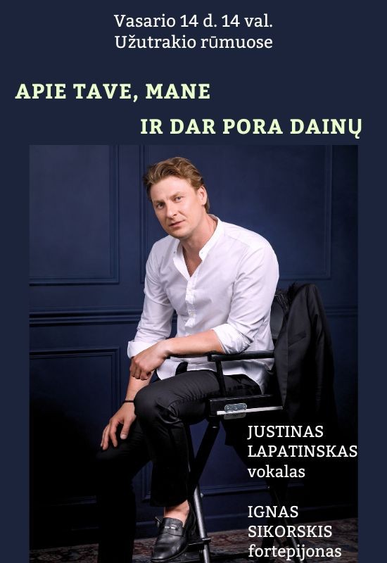 Pirkt biļetes APIE TAVE, MANE IR DAR PORA DAINŲ / Pokalbis tarp širdžių! Trakai, Užutrakio dvaro sodybos rūmai Februāris 14