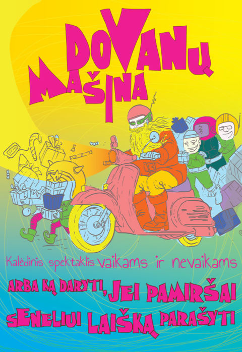 Buy tickets Kalėdinis spektaklis - Dovanų Mašina arba Ką daryti jei pamiršai Seneliui laišką parašyti Vilnius, SMALA December 30