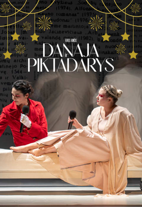 Buy tickets Panevėžio teatras „Menas“ | NAUJAMETINIS „DANAJA IR PIKTADARYS“ rež. Albertas Vidžiūnas Panevėžys, Panevėžio teatras MENAS December 31