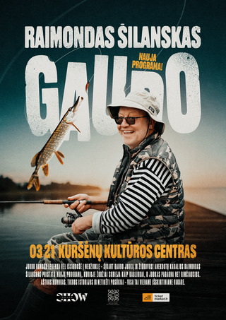 Buy tickets Raimondas Šilanskas GAUDO | KURŠĖNAI Kuršėnai, Kuršėnų kultūros centras March 21