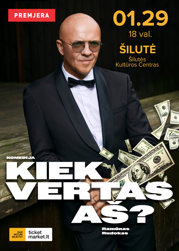 Pirkt biļetes PAKEISTA DATA. RAMŪNO RUDOKO komedija „Kiek vertas AŠ“ Šilutė, Šilutės kultūros centras Janvāris 29