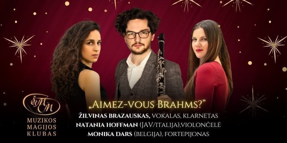 Pirkti bilietus „Aimez-vous Brahms?” / „Ar mėgstate Bramsą?” Vilnius, Muzikos magijos klubas Gruodis 27