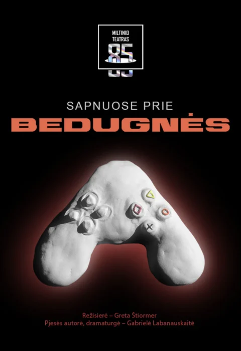 Купить билеты SAPNUOSE PRIE BEDUGNĖS rež. G. Štiormer Panevėžys, Juozo Miltinio dramos teatras Февраль 18