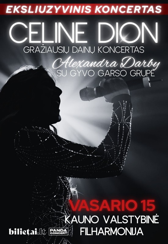 Buy tickets Gražiausių CELINE DION dainų koncertas | atlieka Alexandra Darby su gyvo garso grupe | Kaunas Kaunas, Kauno valstybinė filharmonija February 15