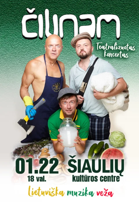Pirkti bilietus Grupė ČILINAM | Teatralizuotas koncertas „Lietuviška muzika veža“ Šiauliai, Šiaulių kultūros centras Sausis 22