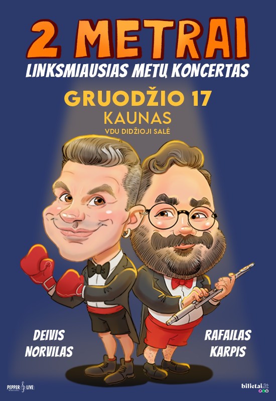 Buy tickets 2 METRAI: Deivis Norvilas ir Rafailas Karpis | Kaunas Kaunas, VDU didžioji salė December 17