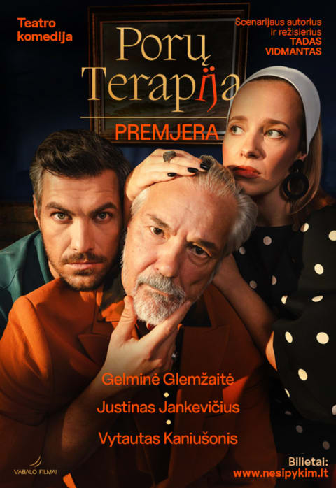 Pirkti bilietus Teatro komedija PORŲ TERAPIJA Kaunas, Kauno kultūros centro Girstučio padalinys Sausis 21