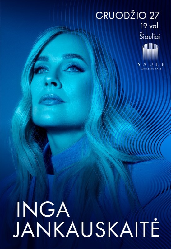 Купить билеты Inga Jankauskaitė | Šiauliai Šiauliai, Koncertų salė Saulė Декабрь 27