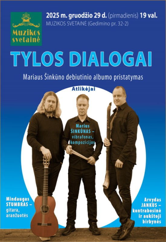 Купить билеты TYLOS DIALOGAI Vilnius, MUZIKOS SVETAINĖ Декабрь 29