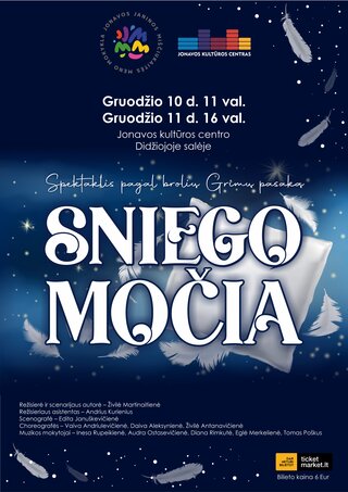 Купить билеты Kalėdinis spektaklis pagal brolių Grimų pasaką „Sniego močia“ Jonava, Jonavos kultūros centras Декабрь 10