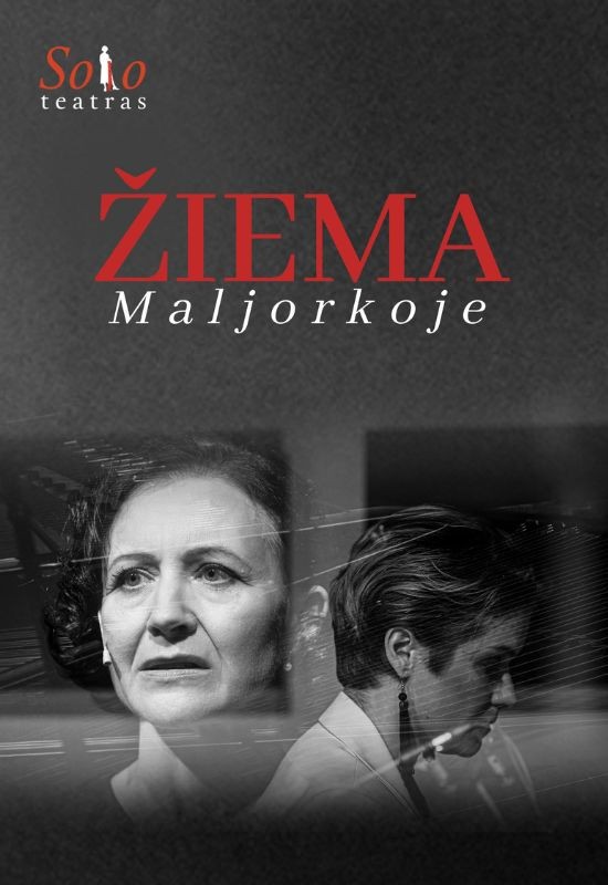 Buy tickets ŽIEMA MALJORKOJE | Spektaklis - koncertas. F.Šopeno ir Ž.Sand meilės istorija (Solo teatras) Juodkrantė, Liudviko Rėzos kultūros centras December 31
