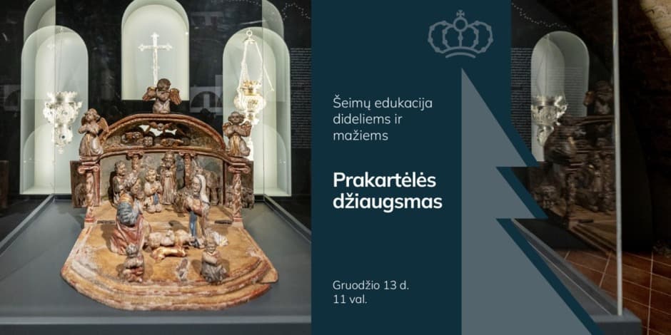 Pirkti bilietus Dideliems ir mažiems – šeimų edukacija „Prakartėlės džiaugsmas“ Vilnius, Bažnytinio paveldo muziejus Gruodis 13