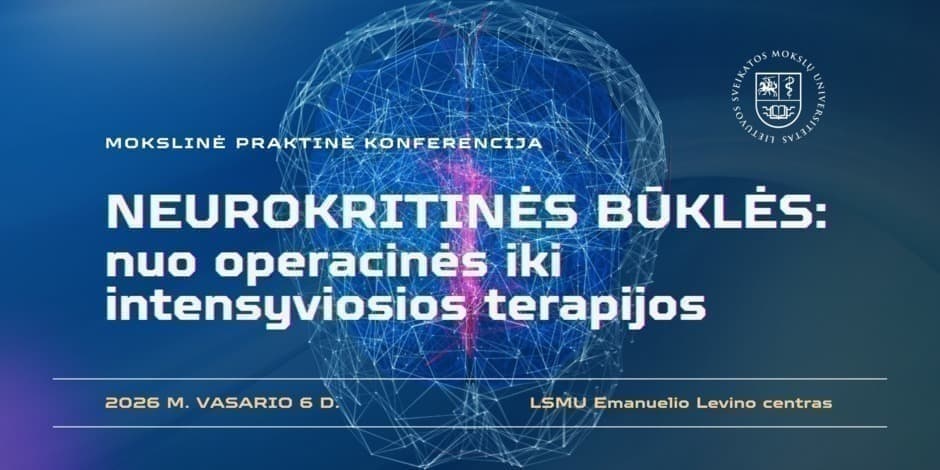 Pirkti bilietus Neurokritinės būklės: nuo operacinės iki intensyviosios terapijos Kaunas, Lietuvos sveikatos mokslų universitetas Emanuelio Levino centras Vasaris 06