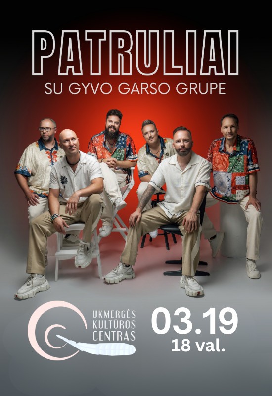 Buy tickets Grupė Patruliai su gyvo garso grupe | Ukmergė Ukmergė, Ukmergės kultūros centras March 19