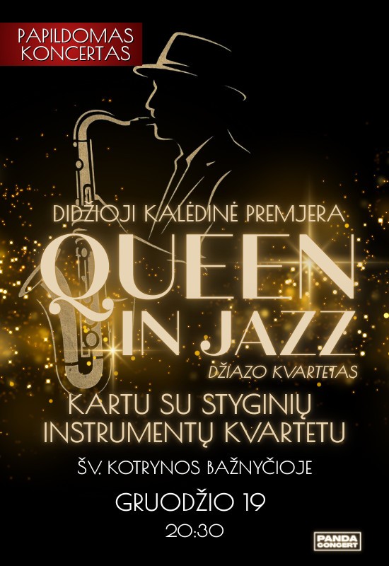 Pirkt biļetes QUEEN in Jazz | džiazo kvartetas kartu su styginių instrumentų kvartetu | Didžioji Kalėdinė Premjera | PAPILDOMAS Vilnius, Šv. Kotrynos bažnyčia Decembris 19