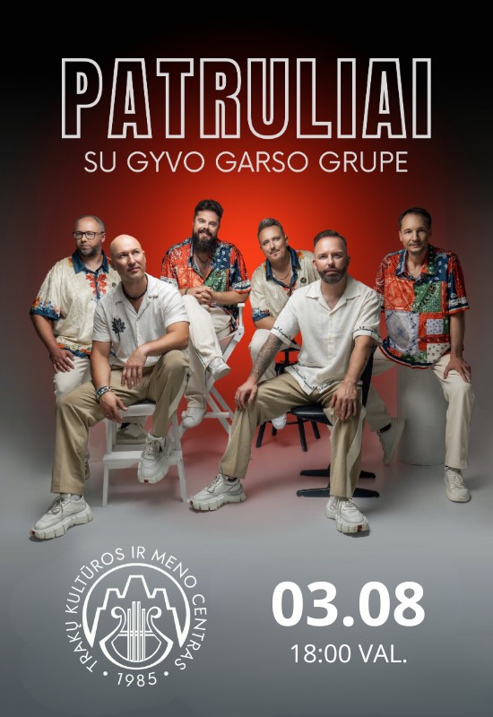 Buy tickets Grupė Patruliai su gyvo garso grupe | Trakai Trakai, Trakų kultūros ir meno centras March 08