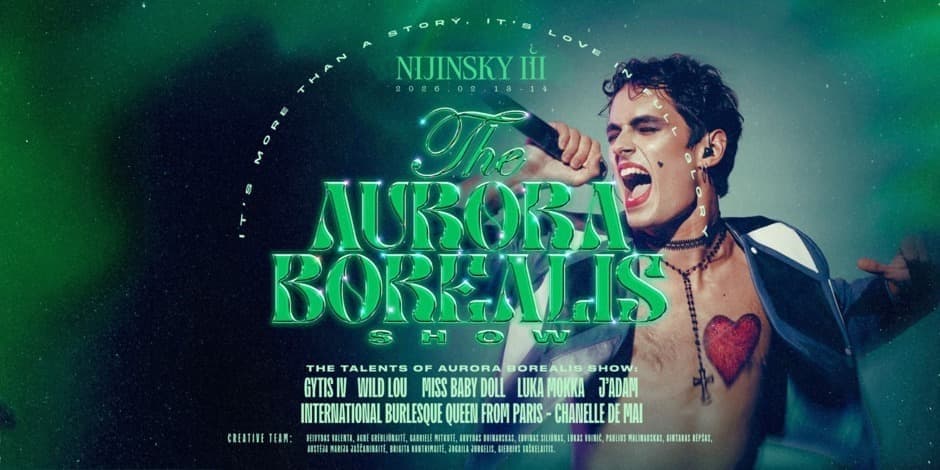 Купить билеты THE AURORA BOREALIS CABARET SHOW | Friday (02.13) Vilnius, NIJINSKY III Февраль 13