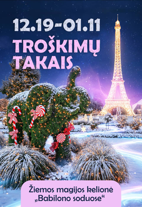 Pirkti bilietus Babilono sodai: šviečiančių troškimų takais Klaipėdos raj., Miniatiūrų ir botanikos parkas Babilono sodai Gruodis 19 - Sausis 11