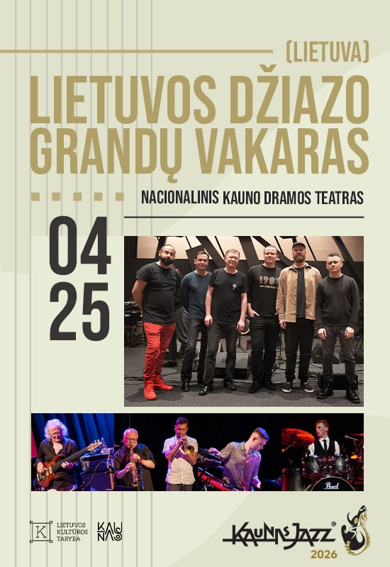 Pirkt biļetes LIETUVOS DŽIAZO GRANDŲ VAKARAS Kaunas, Nacionalinis Kauno dramos teatras Aprīlis 25
