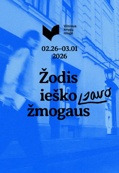 Pirkti bilietus Vilniaus knygų mugė 2026 Vilnius, Lietuvos parodų ir kongresų centras LITEXPO Vasaris 26 - Kovas 01